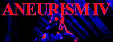 ANEURISM IV
